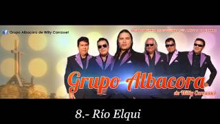 8 Grupo Albacora  Rio Elqui [upl. by Ydda548]