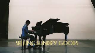 Selling Sundry Goods ABRSM Grade 8 Piano  Cole Lam [upl. by Alyakim]