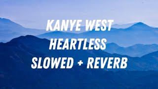 Kanye West  Heartless Slowed  Reverb [upl. by Burn995]