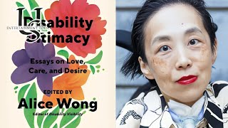 Disability Intimacy Editor Alice Wong Shares a LongHeld Secret and Why This Book Means so Much [upl. by Brockie]