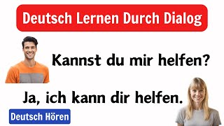 Deutsch Lernen durch Dialoge  Verbessere Dein Deutsch [upl. by Nodnarb]