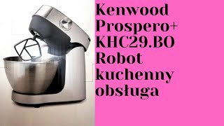 Kenwood Prospero KHC29BO Robot Kuchenny z blenderem [upl. by Alema]