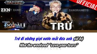 Karaoke TRỪ  Dangrangto x LEFT HAND  Beat Chuẩn  ZKN Music [upl. by Agamemnon]