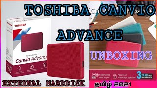 TOSHIBA CANVIO ADVANCE  EXTERNAL HARDDISK  UNBOXING  TAMIL தமிழ்  2021 [upl. by Nihs792]