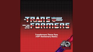 Transformers Theme Tune 40th Anniversary Remix [upl. by Lellih]