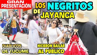 GRAN PRESENTACIÓN DE DIABLICOS DE TÚCUME Y LOS NEGRITOS DE JAYANCA QUE HICIERON BAILAR AL PÚBLICO [upl. by Aneetsirhc384]