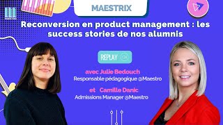 Reconversion en product management  les success stories de nos alumnis [upl. by Epolulot]