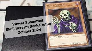 Viewer Submitted Skull Servant Deck Profile October 2024 [upl. by Analed]