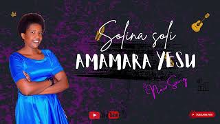 Solina Soli  AMAMARA YESUOfficial lyrics [upl. by Paten123]