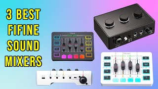 Top 3 Best FIFINE Sound Mixer  Best Audio Mixer [upl. by Seavey]