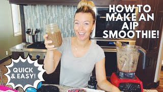 HOW TO MAKE AN AIP SMOOTHIE  AIP SMOOTHIE RECIPE [upl. by Villada]