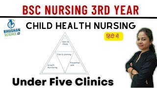 Under Five Clinics  Pedia  Child Health Nursing  BSc Nursing 3rd Year  BSc Nursing in Hindi [upl. by Muslim]