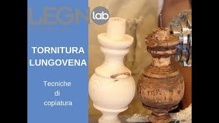 TORNITURA LUNGOVENA Le tecniche di copiatura al tornio [upl. by Mazel610]