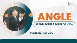 ANGLE STAND POINTPOINT OF VIEW  PS HIZKIA MAWEY [upl. by Branch462]