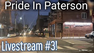 Pride In Paterson  194 A Quick Livestream Through Paterson NJ [upl. by Culbertson]