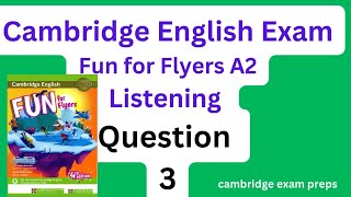 Fun for FLYERS Listening Question 3E  with ANSWERS avec RÉPONSES [upl. by Annocahs]