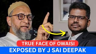 J Sai Deepak on Truth Behind Indian Muslims Decision to Stay  Maulana Madani amp Asaduddin Owaisi [upl. by Tiebout357]