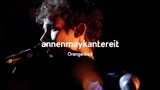 Orangenlied Live  AnnenMayKantereit [upl. by Sharma]