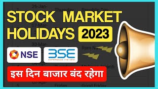 Share Market Holidays in 2023  NSE BSE Holiday List 2023  Stock Market Holidays List [upl. by Herriott]