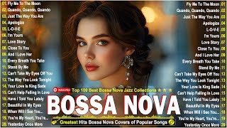 Relaxing Bossa Nova Jazz Songs Ever 2024🏆Most Popular Bossa Nova Songs 🎷Bossa Nova Jazz Covers 2024 [upl. by Persse788]