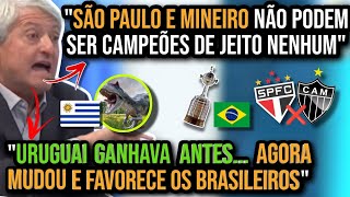 URUGUAIOS CHORAM POR MUDANÇA DE REGRA E OBCECADOS EM TORCER CONTRA SÃO PAULO E ATLÉTICOMG [upl. by Nawad]