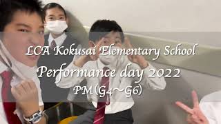 【LCA国際小学校】2022 Performance day G4G6 [upl. by Jolynn]