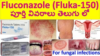 Fluconazole Fluka  150 Tablet in Telugu Uses Dosage Working Side effects Precautions [upl. by Janel]