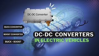 DC DC converter in electric vehicles [upl. by Odnuges517]