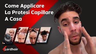 Applicazione personale di protesi per capelli  Lordhair [upl. by Merp]