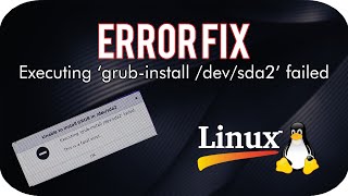 FIX Executing grubinstall devsda failed  Linux Installation UEFI Mode [upl. by Ytram]