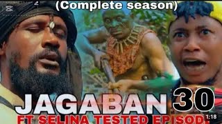 JAGABAN Ft SELINA TESTED EPISODE 30 [upl. by Templia]