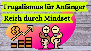 Frugalismus  Mindset macht den Unterschied [upl. by Merfe]