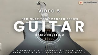 Video 5  Basic Fretting in Acoustic Guitar  Understand Bizzing  Claw Holding amp Importance [upl. by Lavella444]