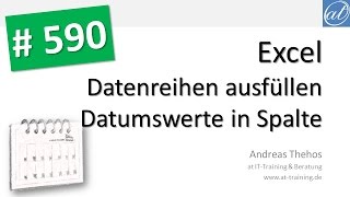 Excel  590  Datenreihen ausfüllen  Kalendertage für 5 Jahre [upl. by Cioban10]