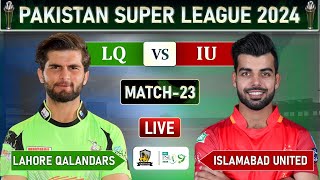 PSL 2024 LIVE LAHORE QALANDARS VS ISLAMABAD UNITED MATCH 23 LIVE SCORES  LQ vs IU LIVE MATCH [upl. by Shandeigh689]