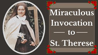 Miraculous Invocation Prayer  St Therese of Lisieux [upl. by Swor]