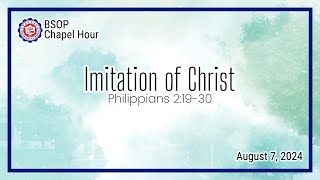 BSOP Chapel  Imitation of Christ [upl. by Seagraves]