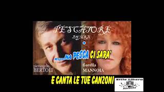 KARAOKE PESCATORE  PIERANGELO BERTOLI ft FIORELLA MANNOIA Demo [upl. by Rogozen]