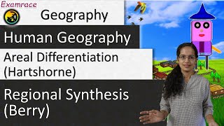 Areal Differentiation Hartshorne amp Regional Synthesis Berry Human Geography by Dr Manishika [upl. by Oivat]