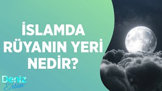 İSLAMDA RÜYANIN YERİ NEDİR  Deniz Erten [upl. by Inattirb329]