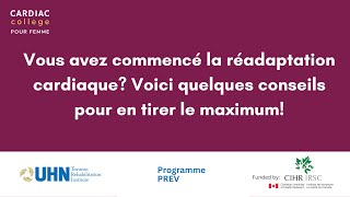 Vous avez commencé la réadaptation cardiaque Voici quelques conseils pour en tirer le maximum [upl. by Ayim]