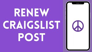 How to Renew Craigslist Post 2024  Craigslist Tutorial [upl. by Aracot]