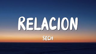 Relación  Sech Letra  Lyrics [upl. by Darrej55]