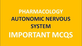 PHARMACOLOGYAUTONOMOUS NERVOUS SYSTEM PART2 [upl. by Eiramit]