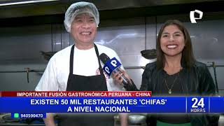 Existen 50 mil restaurantes chifas a nivel nacional [upl. by Aynekal]