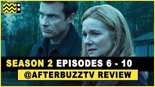 Ozark Season 2 Episodes 6  10 Review amp After Show [upl. by Garate]