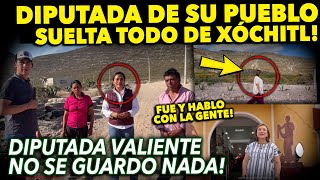 DIPUTADA DE SU PUEBLO ¡SUELTA TODO DE XÓCHITL NO SE GUARDO NADA  PRIMERA PARTE [upl. by Vacla919]