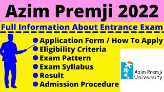 Azim Premji University 2022 Notification Dates Application Eligibility Pattern Syllabus [upl. by Nealon]