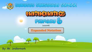 Lesson2 Expanded Notation  Mathematics Grade 6 [upl. by Esyned]