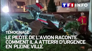 Atterrissage d’urgence en région parisienne le pilote témoigne [upl. by Niwled]